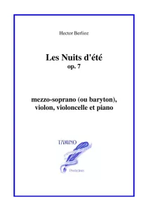 Les Nuits d'Été (Summer Nights) for Medium Voice, Violin, Cello and Piano (Berlioz / Gautier)