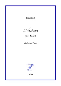 Liebestraum for Clarinet and Piano (Liszt)