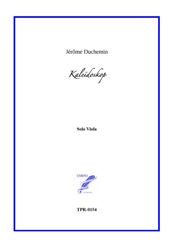 Kaleidoskop for Viola Solo (Duchemin) Kaleidoskop for Viola Solo (Duchemin)