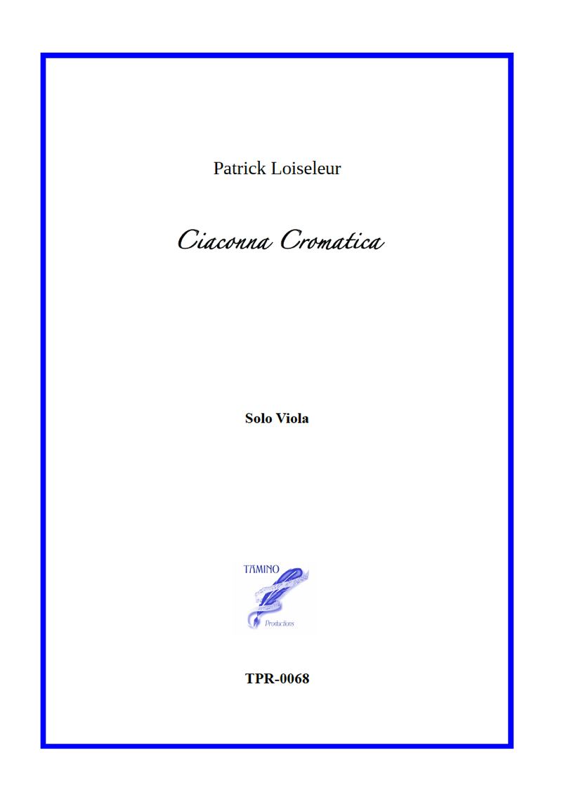 Ciaconna Cromatica for Solo Viola (Loiseleur) Ciaconna Cromatica for Solo Viola (Loiseleur)