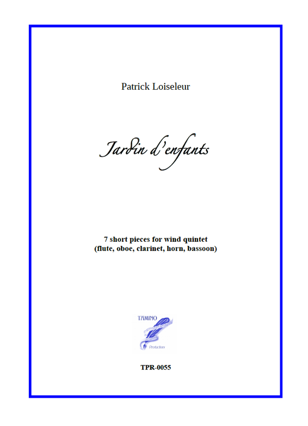 Jardin d'enfants for Wind Quintet (Loiseleur) Jardin d'enfants for Wind Quintet (Loiseleur)