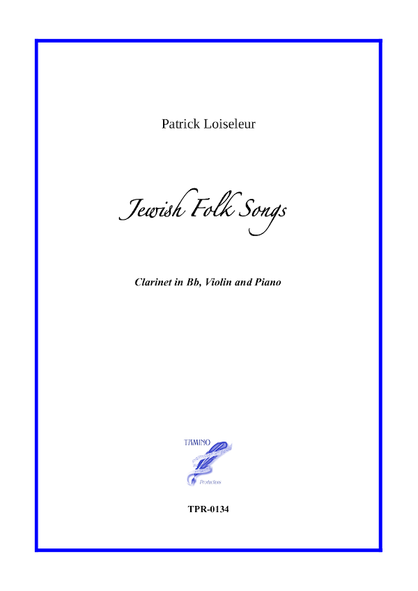 Jewish Folk Songs for Clarinet, Violin and Piano (Loiseleur)