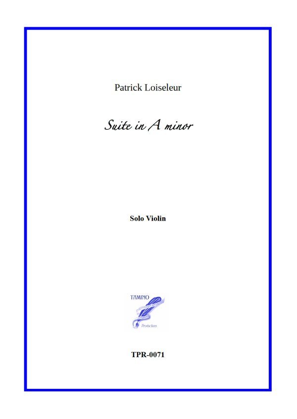 Suite in A minor for Solo Violin (Loiseleur) Suite in A minor for Solo Violin (Loiseleur)