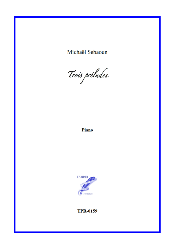 3 Preludes for Solo Piano (Sebaoun)
