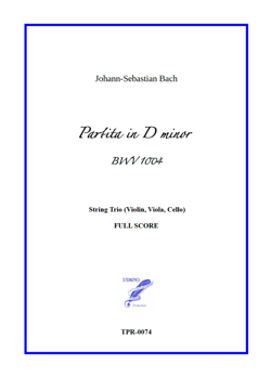 Partita (Chaconne) in D minor BWV 1004 for String Trio (Bach / Loiseleur) Partita (Chaconne) in D minor BWV 1004 for String Trio (Bach / Loiseleur)
