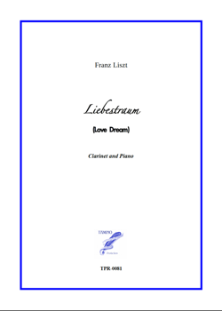 Liebestraum for Clarinet and Piano (Liszt)