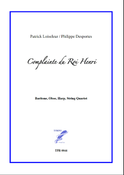 Complainte du Roi Henri for Baritone and Chamber Orchestra (Loiseleur/Desportes)