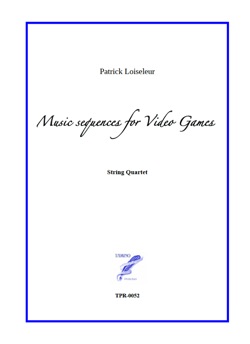 Music Sequences for Video Games, for String quartet (Loiseleur)