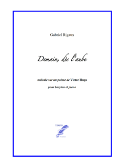 Demain dès l'aube (Rigaux / Hugo) Demain dès l'aube (Rigaux / Hugo)